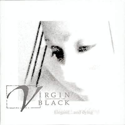 Virgin Black: "Elegant... And Dying" – 2003